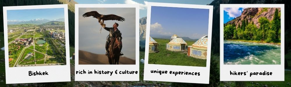 Four polaroid photos showing Kyrgyzstan: Bishkek, falconry, yurts, mountains.